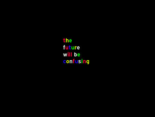 the future will be confusing 1 - tim etchells